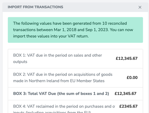 At the end of each period, take your sales and purchases from the period and use these to automatically calculate your VAT return.